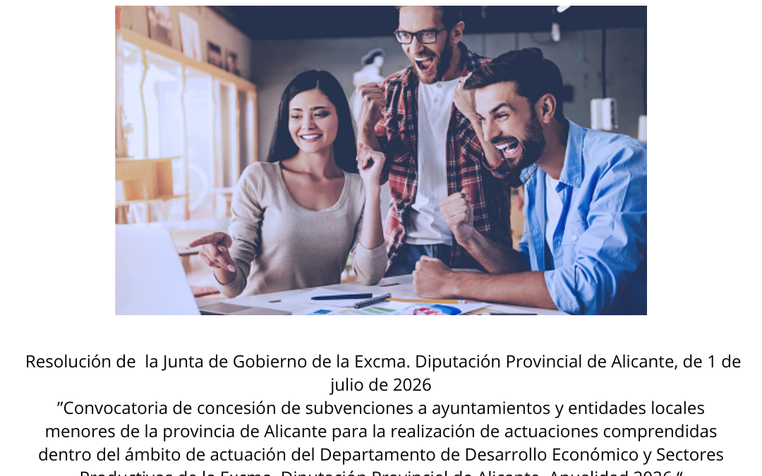 Concedida una subvención de 6.000,00 € por la Diputación de Alicante para los gastos de organización de la II edición de los “Talleres para Nuevos Emprendedores”