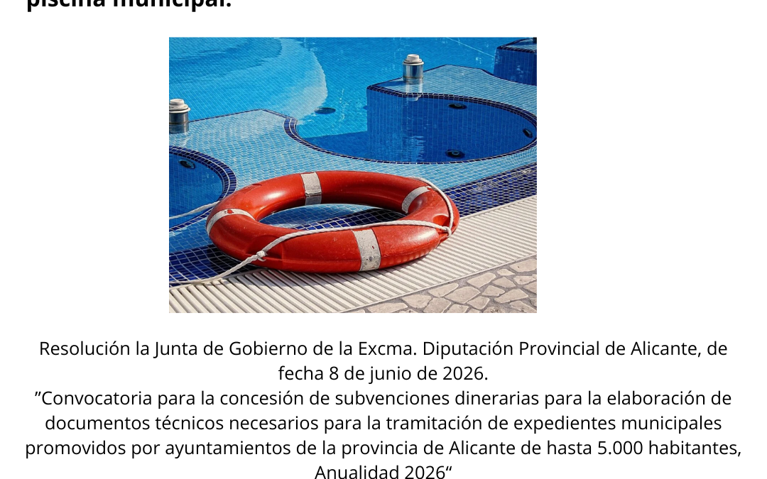Concedida una subvención de 4.000,00 € por la Diputación de Alicante para la elaboración de documentos para la contratación del servicio de socorrismo y control de acceso a la piscina municipal